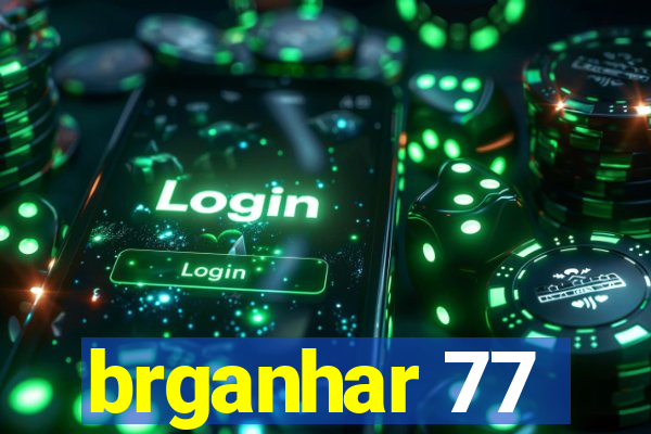 brganhar 77